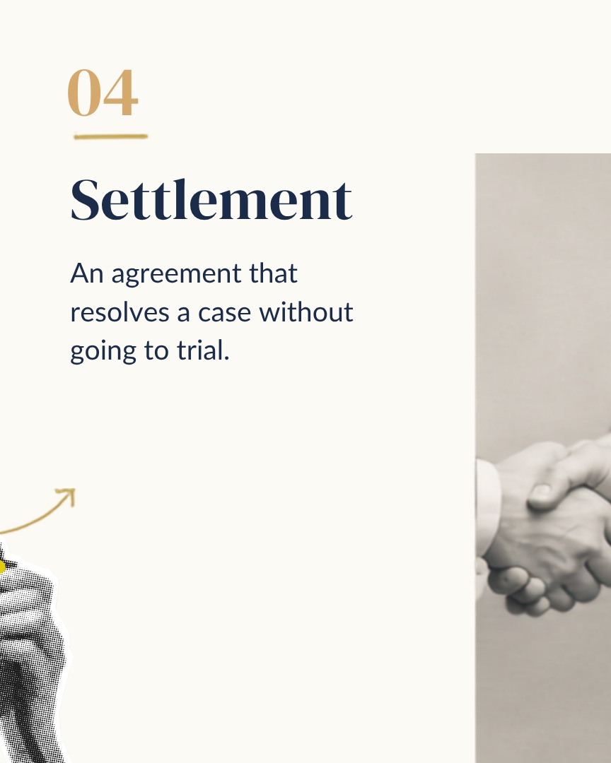 Settlement — An agreement that resolves a case without going to trial